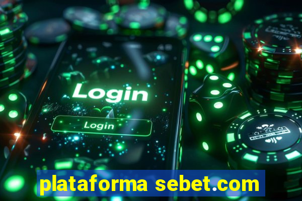 plataforma sebet.com